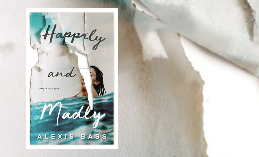 Read an Excerpt of <i>Happily and Madly</i> by Alexis Bass!