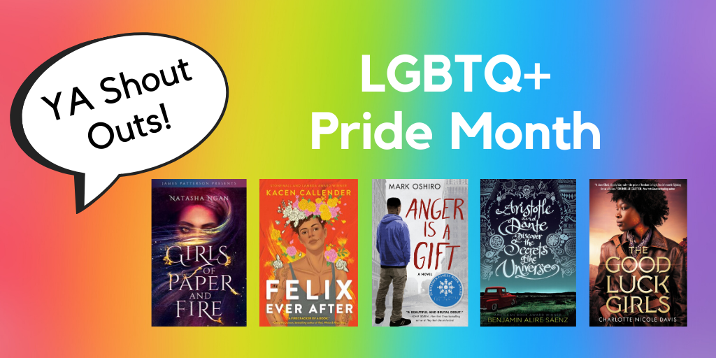 YA Shout Outs: LGBTQ+ Pride Month