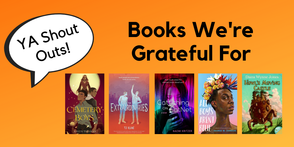 YA Shout Outs: Books We’re Grateful For
