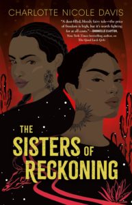Cover of The Sisters of Reckoning by Charlotte Nicole Davis