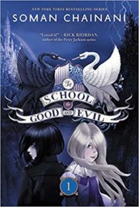 The School for Good and Evil by by Soman Chainani 