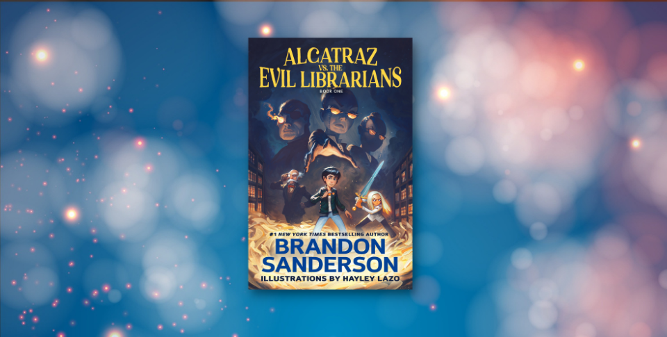 Read an Excerpt of <i>Alcatraz vs. the Evil Librarians</i> by Brandon Sanderson!