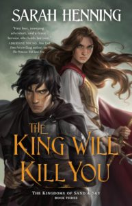 The King Will Kill You by Sarah Henning