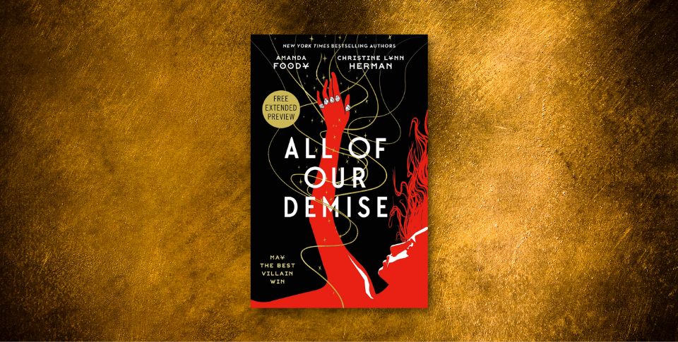 Download a Free Digital Preview of <i>All of Our Demise</i> by Amanda Foody and Christine Lynn Herman!